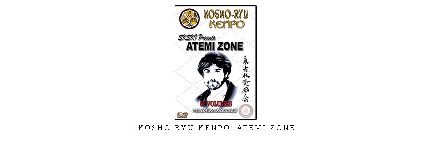 KOSHO RYU KENPO: ATEMI ZONE