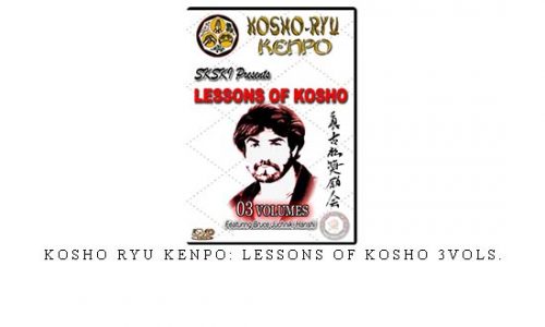 KOSHO RYU KENPO: LESSONS OF KOSHO 3VOLs. – Digital Download