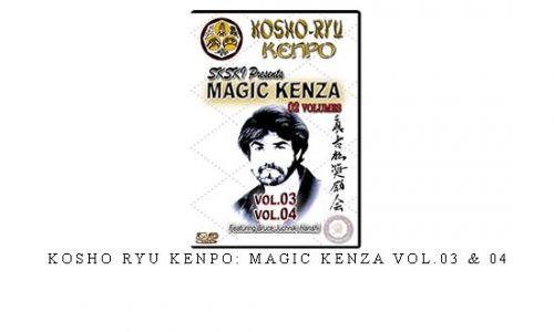 KOSHO RYU KENPO: MAGIC KENZA VOL.03 & 04 – Digital Download