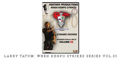 LARRY TATUM: WHEN KENPO STRIKES SERIES VOL.05 – Digital Download