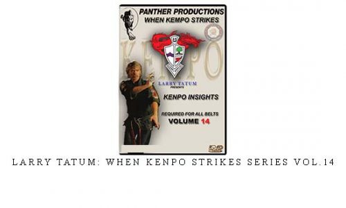 LARRY TATUM: WHEN KENPO STRIKES SERIES VOL.14 – Digital Download
