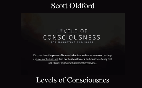 Levels of Consciousnes by Scott Oldford