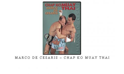 MARCO DE CESARIS – CHAP KO MUAY THAI – Digital Download