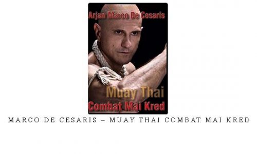 MARCO DE CESARIS – MUAY THAI COMBAT MAI KRED – Digital Download