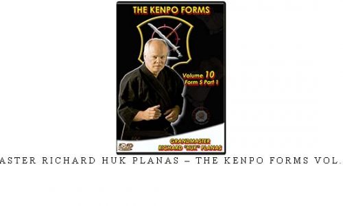 MASTER RICHARD HUK PLANAS – THE KENPO FORMS VOL.10 – Digital Download