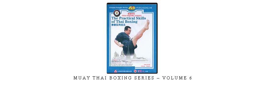 MUAY THAI BOXING SERIES – VOLUME 6