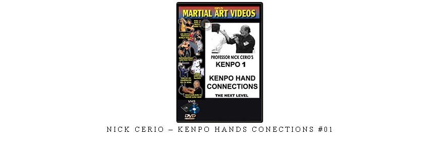NICK CERIO – KENPO HANDS CONECTIONS #01