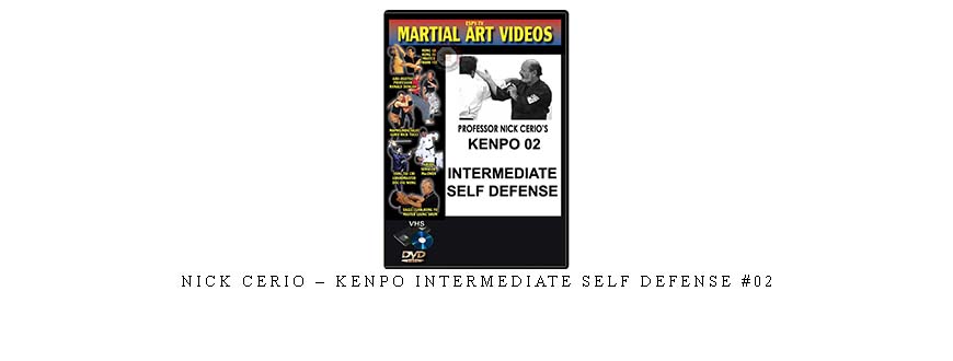NICK CERIO – KENPO INTERMEDIATE SELF DEFENSE #02