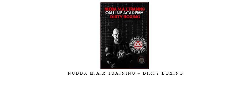 NUDDA M.A.X TRAINING – DIRTY BOXING