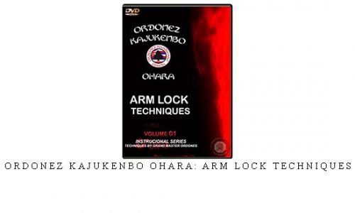 ORDONEZ KAJUKENBO OHARA: ARM LOCK TECHNIQUES – Digital Download