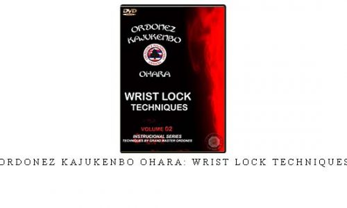 ORDONEZ KAJUKENBO OHARA: WRIST LOCK TECHNIQUES – Digital Download