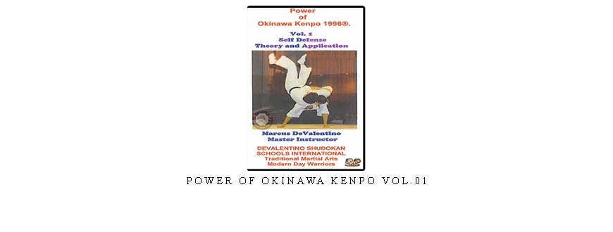 POWER OF OKINAWA KENPO VOL.01