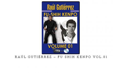 RAÚL GUTIÉRREZ – FU SHIH KENPO VOL.01 – Digital Download