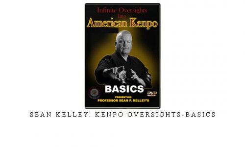 SEAN KELLEY: KENPO OVERSIGHTS-BASICS – Digital Download
