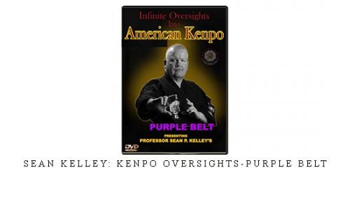 SEAN KELLEY: KENPO OVERSIGHTS-PURPLE BELT – Digital Download