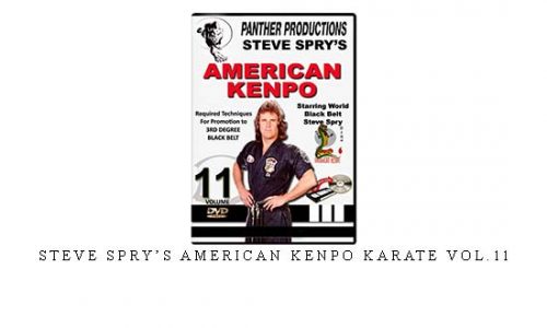 STEVE SPRY’S AMERICAN KENPO KARATE VOL.11 – Digital Download