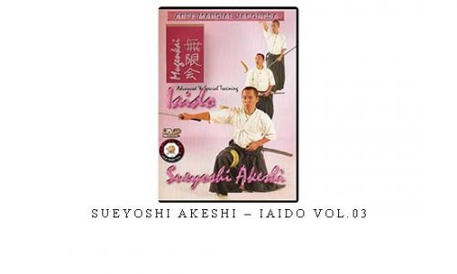 SUEYOSHI AKESHI – IAIDO VOL.03 – Digital Download