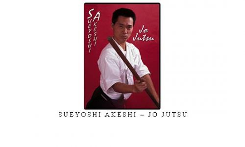 SUEYOSHI AKESHI – JO JUTSU – Digital Download