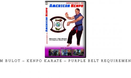 TIM BULOT – KENPO KARATE – PURPLE BELT REQUIREMENTS – Digital Download