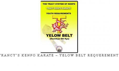 TRANCY’S KENPO KARATE – YELOW BELT REQUEREMENTS – Digital Download