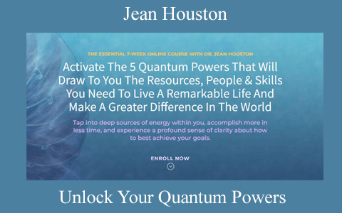 Unlock Your Quantum Powers by Jean Houston