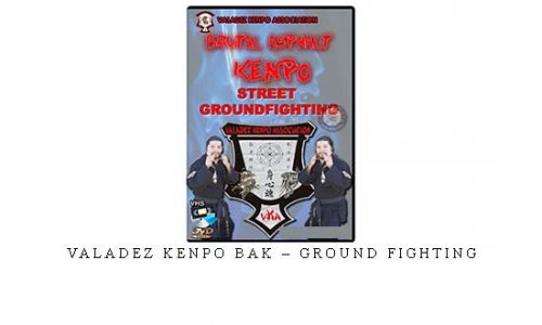 VALADEZ KENPO BAK – GROUND FIGHTING – Digital Download
