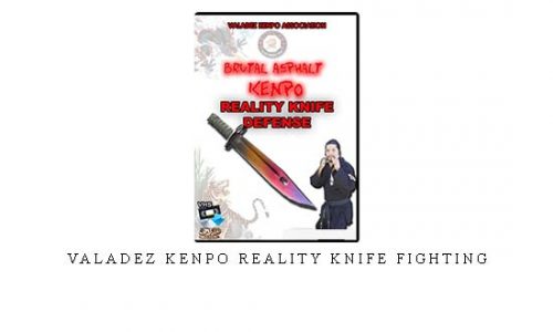 VALADEZ KENPO REALITY KNIFE FIGHTING – Digital Download