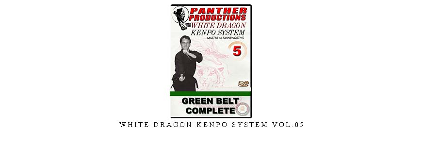 WHITE DRAGON KENPO SYSTEM VOL.05