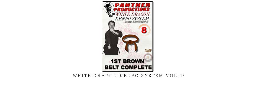 WHITE DRAGON KENPO SYSTEM VOL.08