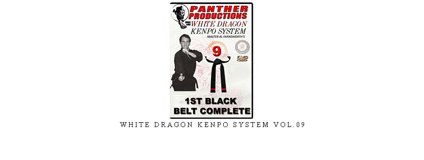 WHITE DRAGON KENPO SYSTEM VOL.09