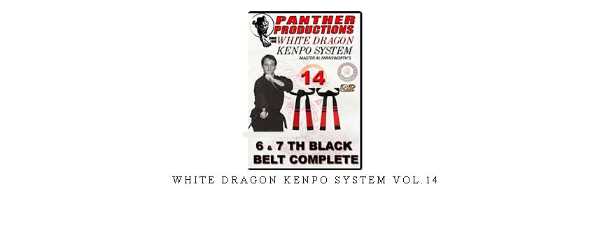 WHITE DRAGON KENPO SYSTEM VOL.14