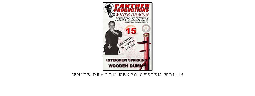 WHITE DRAGON KENPO SYSTEM VOL.15