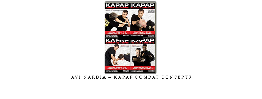 AVI NARDIA – KAPAP COMBAT CONCEPTS