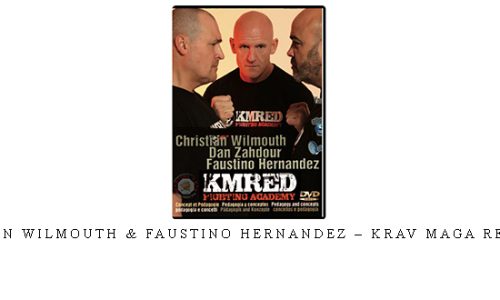 CHRISTIAN WILMOUTH & FAUSTINO HERNANDEZ – KRAV MAGA RED VOL.02 – Digital Download