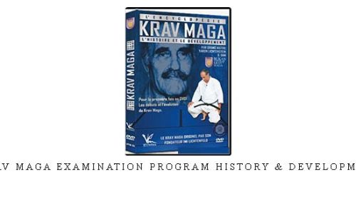 KRAV MAGA EXAMINATION PROGRAM HISTORY & DEVELOPMENT – Digital Download