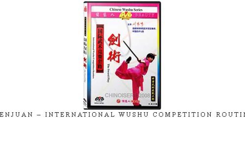 LIU ZHENJUAN – INTERNATIONAL WUSHU COMPETITION ROUTINES #04 – Digital Download