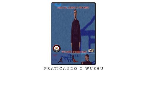 PRATICANDO O WUSHU – Digital Download