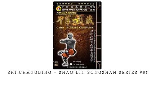 SHI CHANGDING – SHAO LIN SONGSHAN SERIES #01 – Digital Download