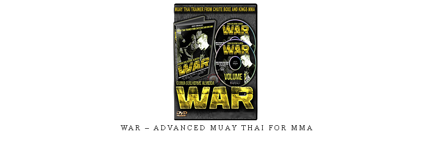 WAR – ADVANCED MUAY THAI FOR MMA